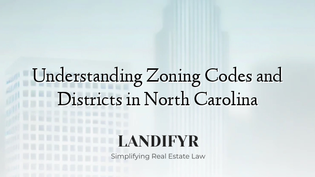 Understanding Zoning Codes and Districts in North Carolina