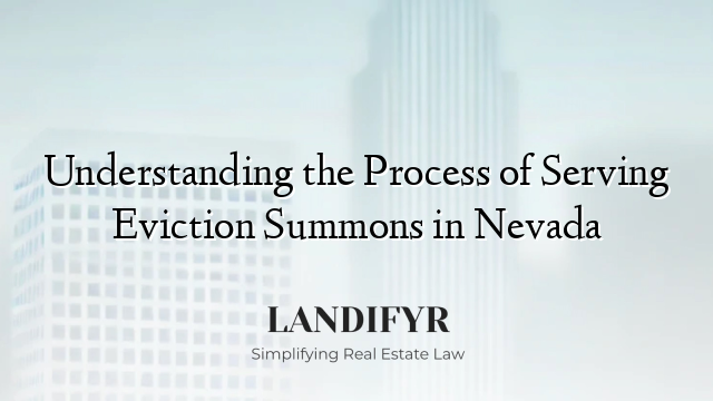 Understanding the Process of Serving Eviction Summons in Nevada