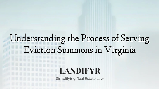 Understanding the Process of Serving Eviction Summons in Virginia