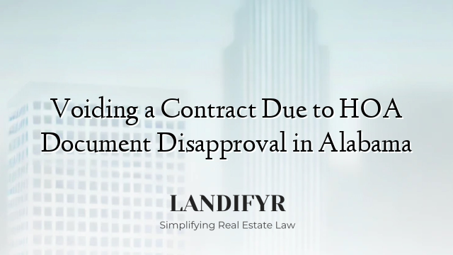 Voiding a Contract Due to HOA Document Disapproval in Alabama