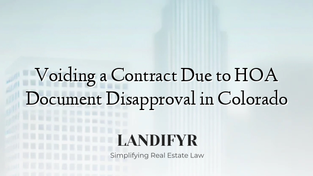 Voiding a Contract Due to HOA Document Disapproval in Colorado