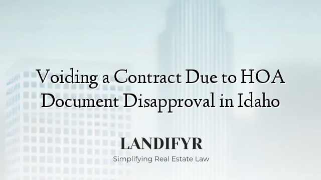 Voiding a Contract Due to HOA Document Disapproval in Idaho