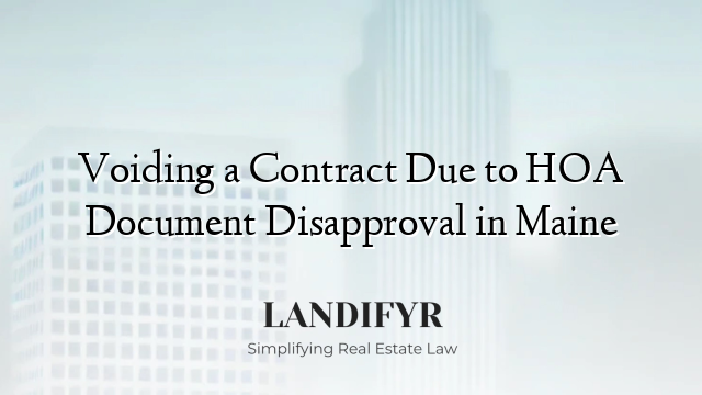 Voiding a Contract Due to HOA Document Disapproval in Maine