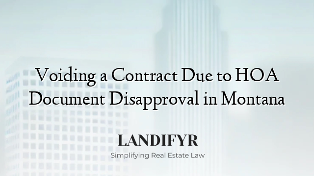Voiding a Contract Due to HOA Document Disapproval in Montana