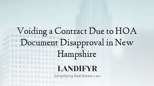 Voiding a Contract Due to HOA Document Disapproval in New Hampshire