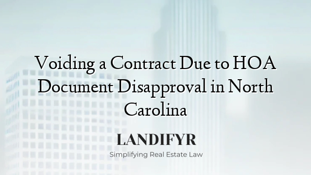 Voiding a Contract Due to HOA Document Disapproval in North Carolina