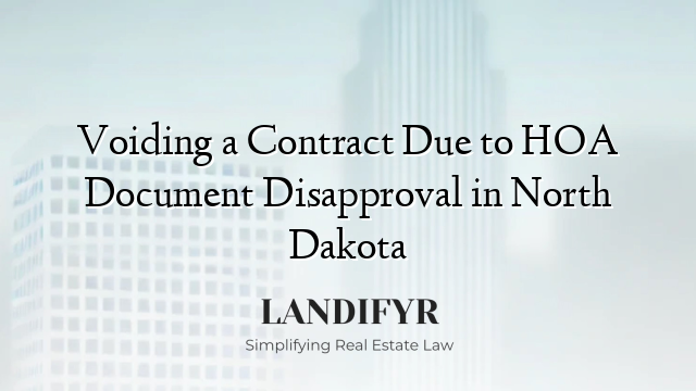 Voiding a Contract Due to HOA Document Disapproval in North Dakota