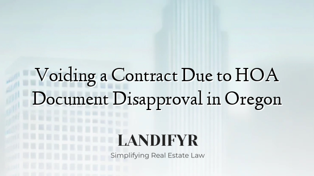 Voiding a Contract Due to HOA Document Disapproval in Oregon
