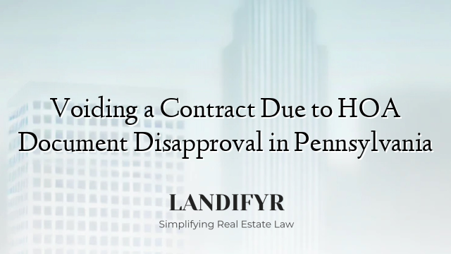 Voiding a Contract Due to HOA Document Disapproval in Pennsylvania