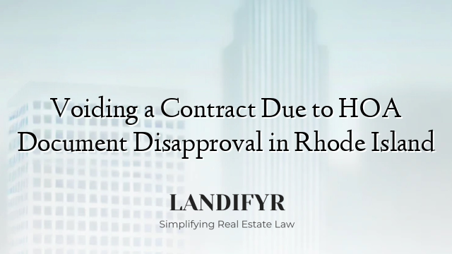 Voiding a Contract Due to HOA Document Disapproval in Rhode Island