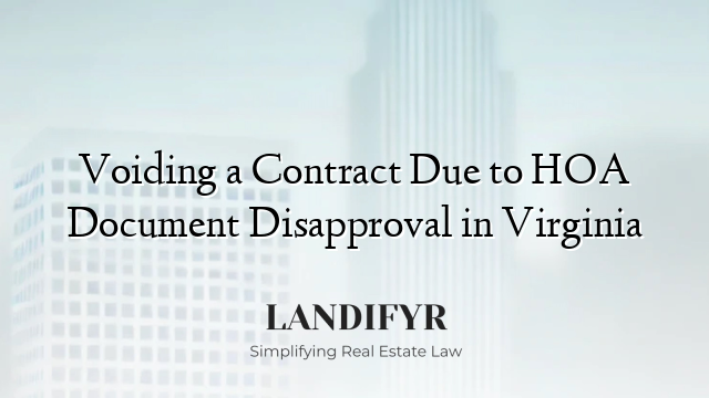 Voiding a Contract Due to HOA Document Disapproval in Virginia