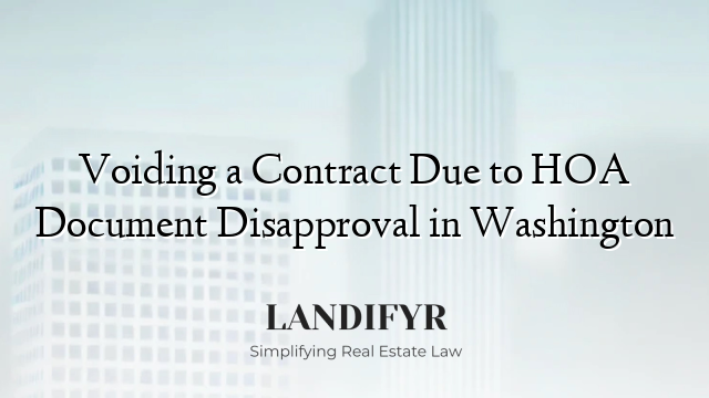 Voiding a Contract Due to HOA Document Disapproval in Washington