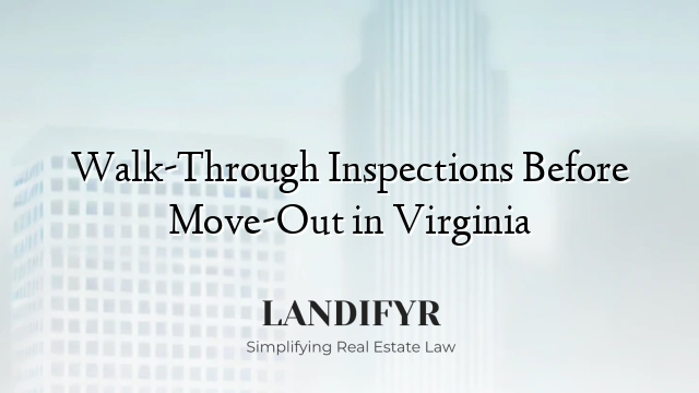 Walk-Through Inspections Before Move-Out in Virginia