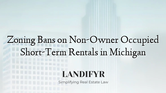 Zoning Bans on Non-Owner Occupied Short-Term Rentals in Michigan