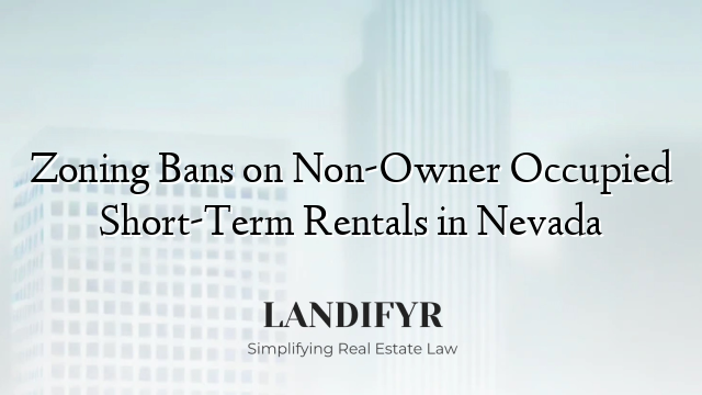 Zoning Bans on Non-Owner Occupied Short-Term Rentals in Nevada