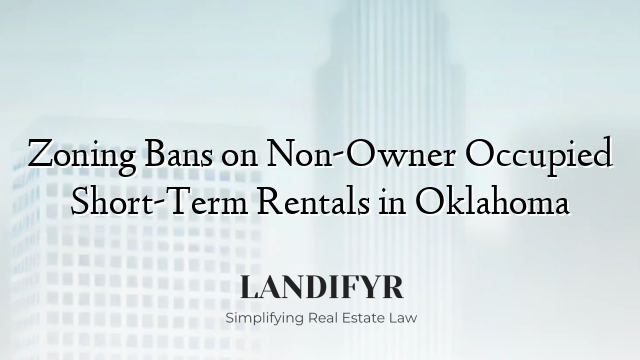 Zoning Bans on Non-Owner Occupied Short-Term Rentals in Oklahoma